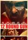 Film 12 Round Gun