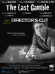 Film - THE LAST GAMBLE: Director's Cut