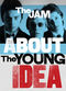 Film The Jam: About the Young Idea