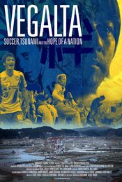 Poster Vegalta: Soccer, Tsunami and the Hope of a Nation