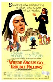Poster Where Angels Go Trouble Follows!