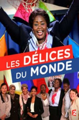 Les délices du monde poster