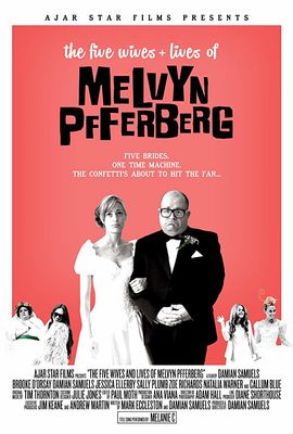 The Five Wives & Lives of Melvyn Pfferberg poster