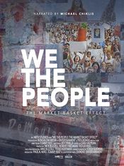 Poster We the People: The Market Basket Effect