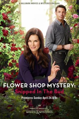 Flower Shop Mystery: Snipped in the Bud poster