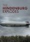 Film The Hindenburg Explodes!