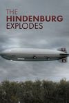 The Hindenburg Explodes! 