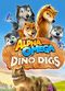 Film Alpha and Omega: Dino Digs