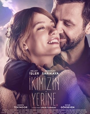 Ikimizin Yerine poster