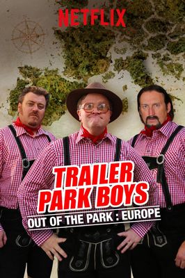 Trailer Park Boys: Out of the Park poster