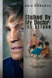 Poster Stalked by My Doctor: The Return