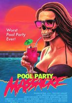 Pool Party Massacre 