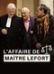 Film L'affaire de Maître Lefort