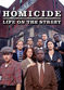 Film Homicide: Life on the Street             