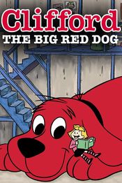 Poster Clifford the Big Red Dog