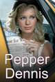 Film - Pepper Dennis