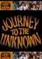 Film Journey to the Unknown