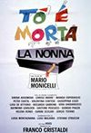 Toh, è morta la nonna!