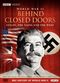 Film World War Two: Behind Closed Doors