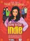 Film How to Be Indie