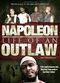 Film Napoleon: Life of an Outlaw