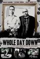 Film - Whole Day Down