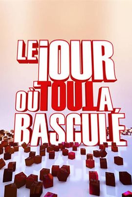 Le jour où tout a basculé poster