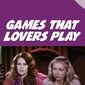 Poster 2 Games That Lovers Play