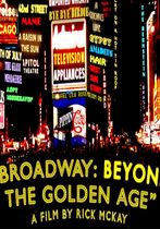 Broadway: Beyond the Golden Age 