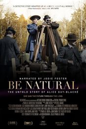 Poster Be Natural: The Untold Story of Alice Guy-Blaché