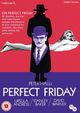Film - Perfect Friday