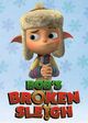 Film - Bob's Broken Sleigh