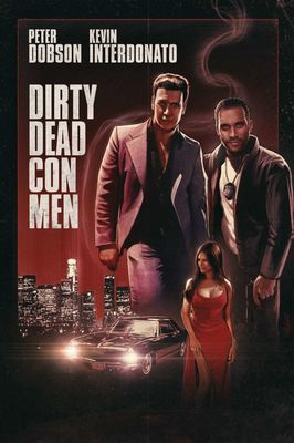 Dirty Dead Con Men poster