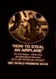 Film - How to Steal an Airplane
