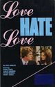 Film - Love Hate Love