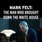 Poster 7 Mark Felt: The Man Who Brought Down the White House