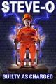 Film - Steve-O: Guilty as Charged