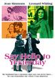 Film - Say Hello to Yesterday