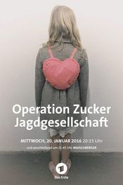 Poster Operation Zucker - Jagdgesellschaft