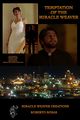 Film - Temptation of the Miracle Weaver