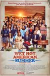 Wet Hot American Summer: După zece ani