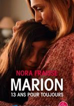 Marion, 13 ans pour toujours 