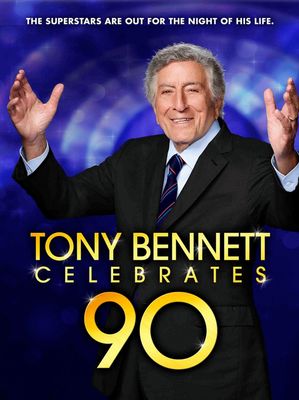 Tony Bennett Celebrates 90: The Best Is Yet to Come poster