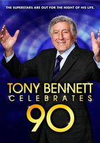 Tony Bennett Celebrates 90: The Best Is Yet to Come 