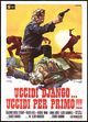 Film - Uccidi Django... uccidi per primo!!!