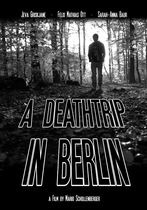 A Deathtrip in Berlin 
