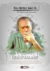 Poster You Never Had It: An Evening With Bukowski