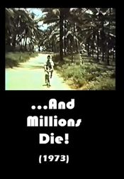 Poster ...And Millions Die!