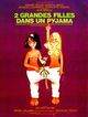 Film - Deux grandes filles dans un pyjama