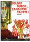 Film Soldat Duroc, ça va être ta fête!